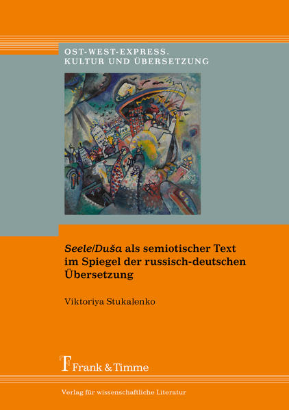 Seele/Duša als semiotischer Text im Spiegel der russisch-deutschen Übersetzung