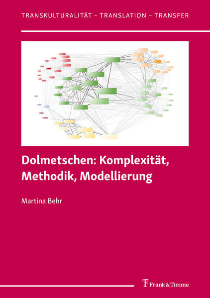 Dolmetschen: Komplexität, Methodik, Modellierung