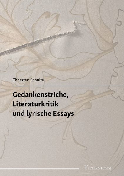 Gedankenstriche, Literaturkritik und lyrische Essays