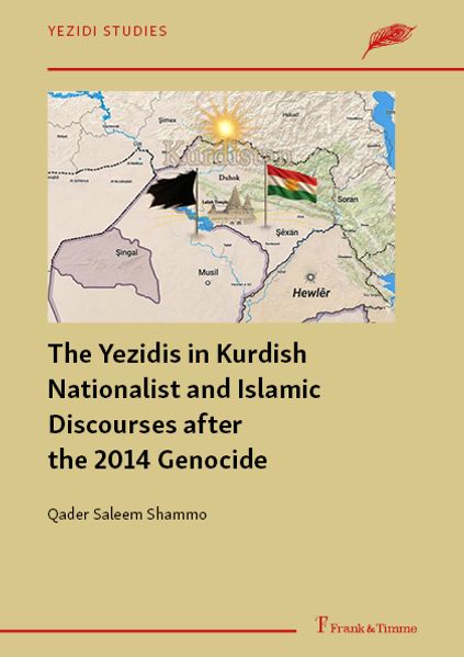 The Yezidis in Kurdish Nationalist and Islamic Discourses after the 2014 Genocide