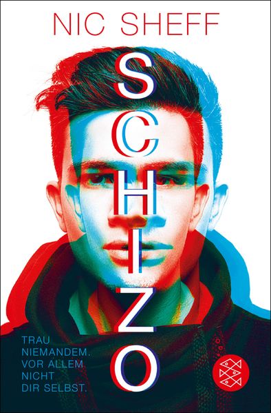 Schizo – Trau niemandem. Vor allem nicht dir selbst.