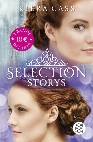 Selection Storys. Liebe oder Pflicht & Herz oder Krone