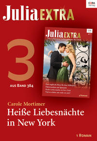 Julia Extra Band 384 - Titel 3: Heiße Liebesnächte in New York