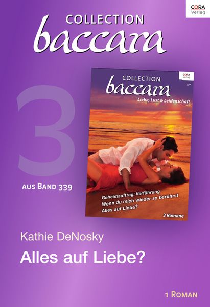 Collection Baccara Band 339 - Titel 3: Alles auf Liebe?