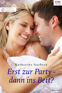 Erst zur Party - dann ins Bett?