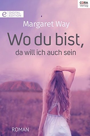 Wo du bist, da will ich auch sein