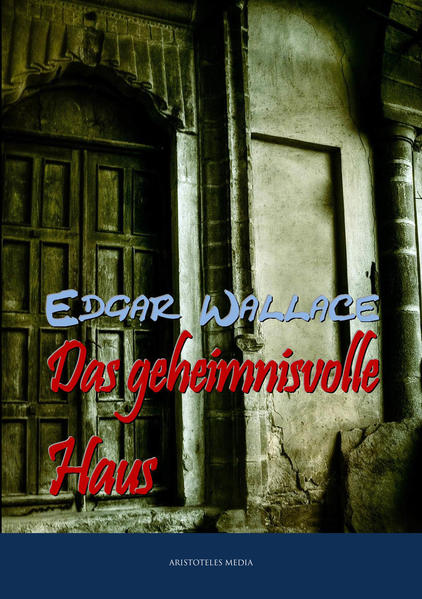 Das geheimnisvolle Haus