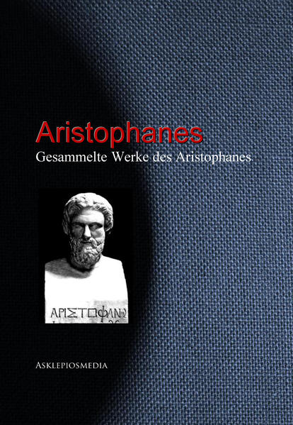 Gesammelte Werke des Aristophanes