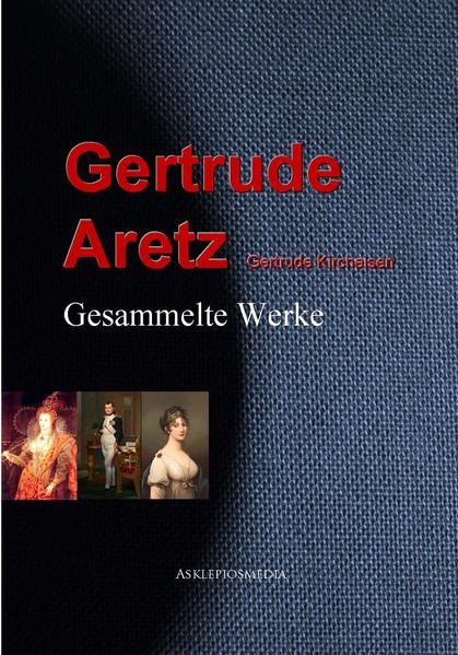 Gesammelte Werke der Gertrude Aretz