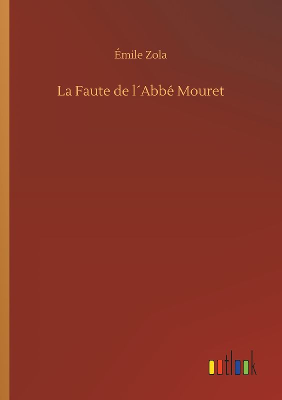 La Faute de l´Abbé Mouret