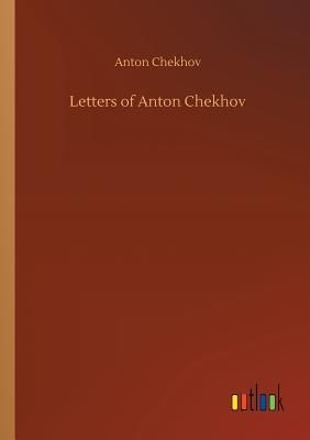Letters of Anton Chekhov