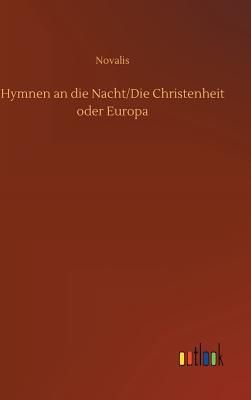 Hymnen an die Nacht/Die Christenheit oder Europa