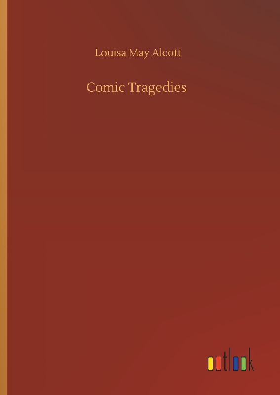 Comic Tragedies