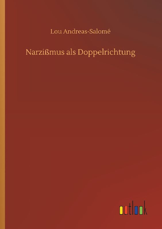 Narzißmus als Doppelrichtung