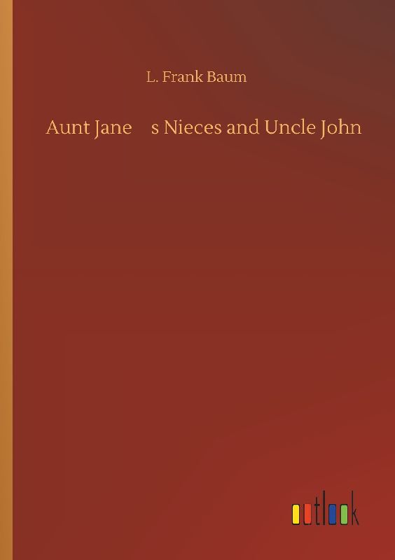 Aunt Janes Nieces and Uncle John
