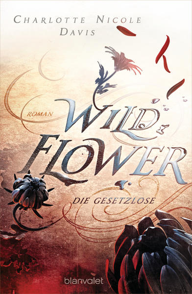 Wild Flower - Die Gesetzlose