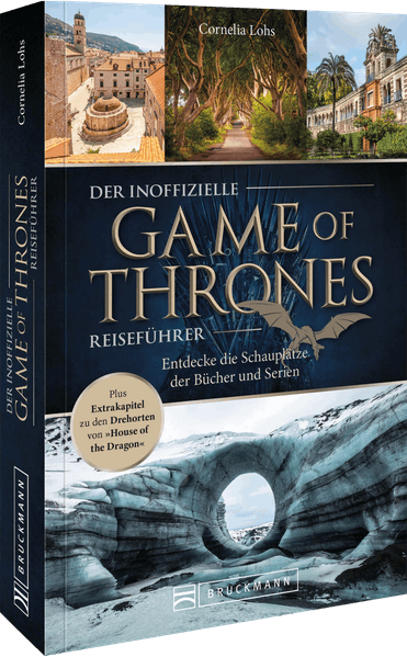 Der inoffizielle Game of Thrones Reiseführer