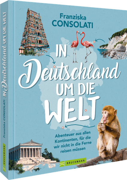 In Deutschland um die Welt
