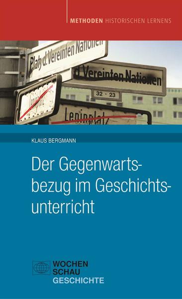 Gegenwartsbezug im Geschichtsunterricht