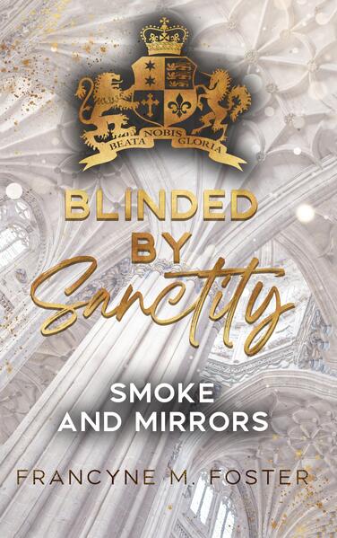 Blinded by Sanctity