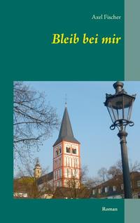Bleib bei mir