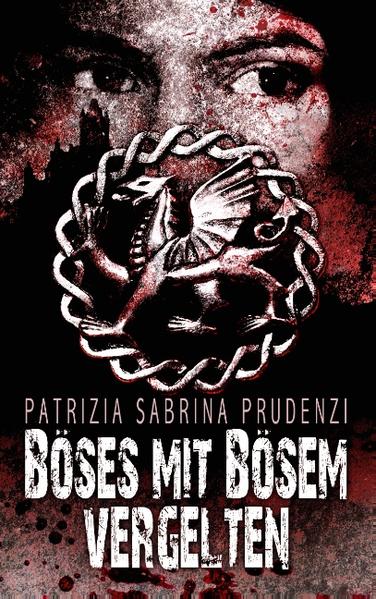Böses mit Bösem vergelten