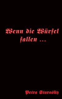 Wenn die Würfel fallen ...