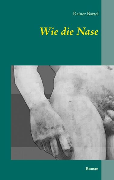 Wie die Nase