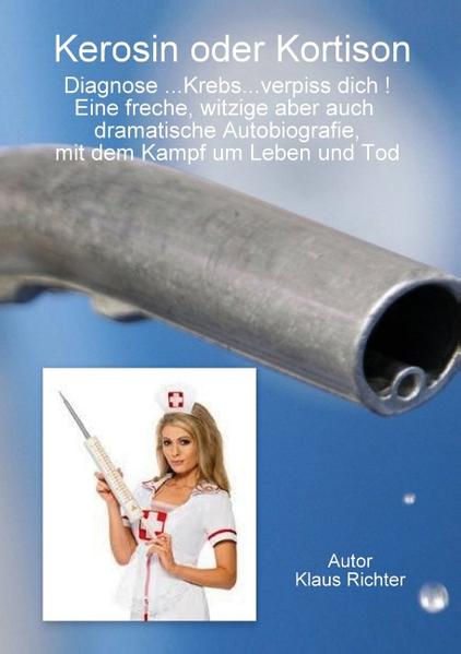 Kerosin oder Kortison