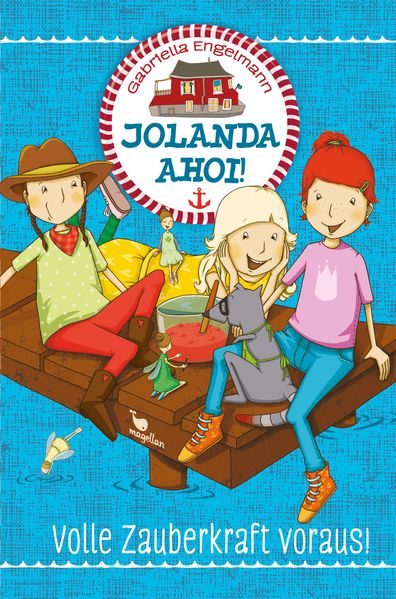 Jolanda ahoi! Volle Zauberkraft voraus! – Band 3
