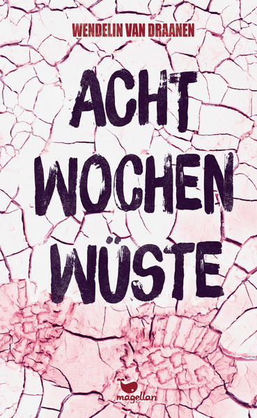 Acht Wochen Wüste