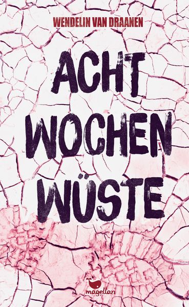 Acht Wochen Wüste