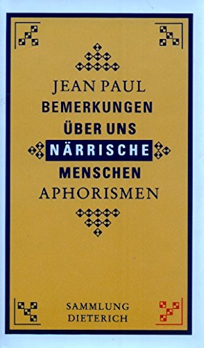 Bemerkungen über uns närrische Menschen