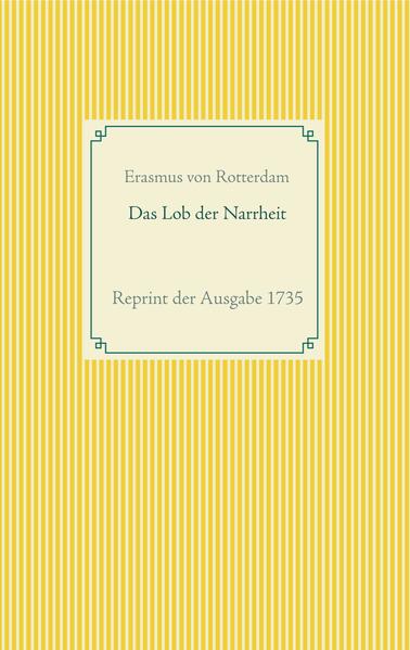 Das Lob der Narrheit