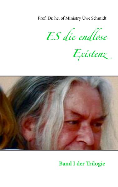 ES die endlose Existenz