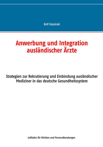 Anwerbung und Integration ausländischer Ärzte
