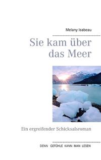 Sie kam über das Meer