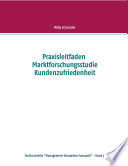 Praxisleitfaden Marktforschungsstudie Kundenzufriedenheit