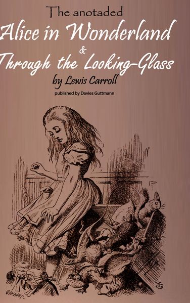 Alice in Wonderland & Through the Lookung-Glass