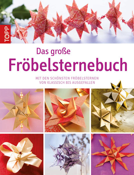 Das große Fröbelsternebuch