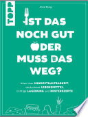 Ist das noch gut oder muss das weg?