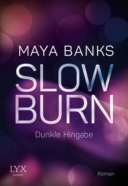 Slow Burn - Dunkle Hingabe