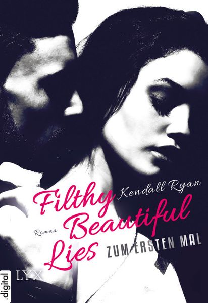 Filthy Beautiful Lies - Zum ersten Mal