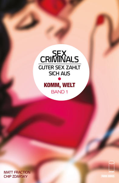 Sex Criminals: Guter Sex zahlt sich aus, Band 1