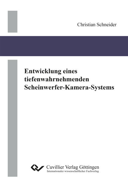 Entwicklung eines tiefenwahrnehmenden Scheinwerfer-Kamera-Systems