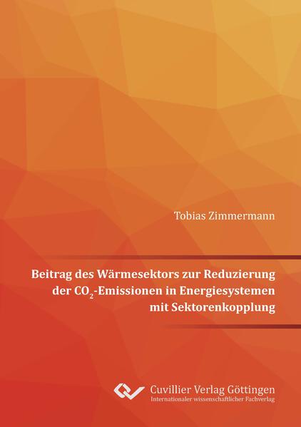 Beitrag des Wärmesektors zur Reduzierung der CO2-Emissionen in Energiesystemen mit Sektorenkopplung