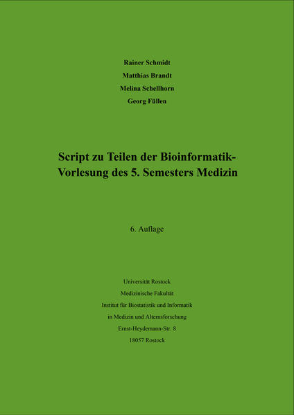 Script zu Teilen der Bioinformatik - Vorlesung des 5. Semesters Medizin