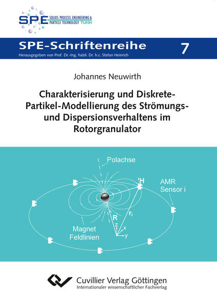 Charakterisierung und Diskrete-Partikel-Modellierung des Strömungs- und Dispersionsverhaltens im Rotorgranulator (Band 7)