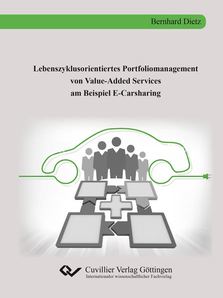 Lebenszyklusorientiertes Portfoliomanagement von Value-Added Services am Beispiel E-Carsharing