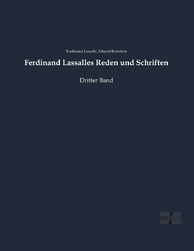 Ferdinand Lassalles Reden und Schriften
